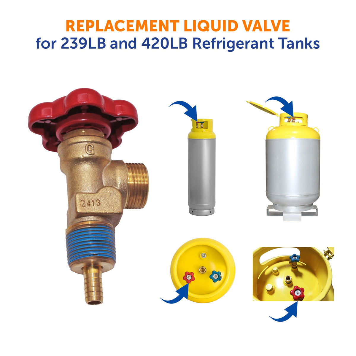 Flame King 239lb and 420lb Refrigerant Tank Liquid Valve