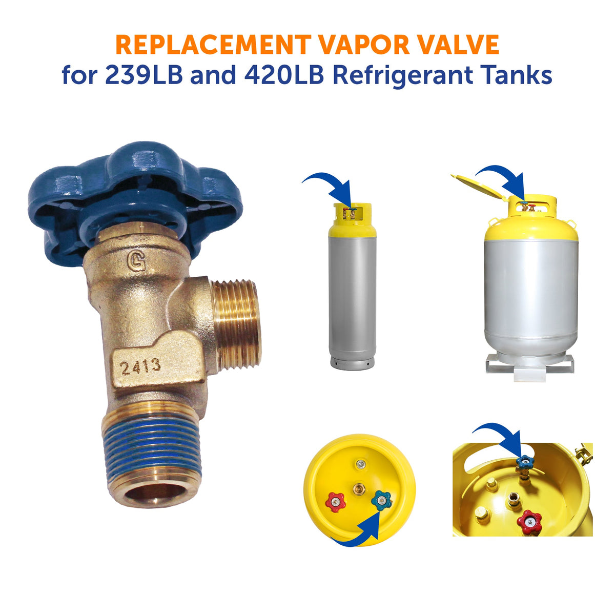 Flame King 239lb and 420lb Refrigerant Tank Vapor Valve